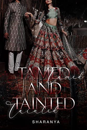 TAMED AND TAINTED (Kindle Edition)