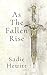 As the Fallen Rise by Sadie Hewitt