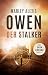 Der Stalker – ein Sara Konrad Thriller by Marley Alexis Owen Der Stalker – ein Sara Konrad Thriller by Marley Alexis Owen