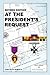 At the President's Request - Revised Edition by John Keith Roberts