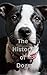 The History of Dogs