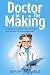 Doctor in the Making by Sarah Michaels