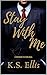 Stay With Me (Romancing the...