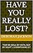 Have You Really Lost?: "FOR...