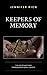Keepers of Memory: The Holo...