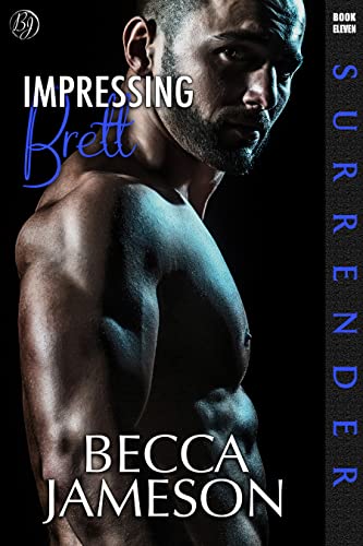 Impressing Brett (Surrender #11)