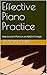 Effective Piano Practice by Jason Chiu