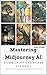Mastering Midjourney AI by Avery Wright