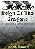 Reign Of The Dragons: A Thr...