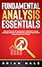 FUNDAMENTAL ANALYSIS ESSENTIALS by Brian Hale