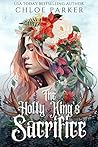 Book cover for The Holly King's Sacrifice (Codex Celestia)