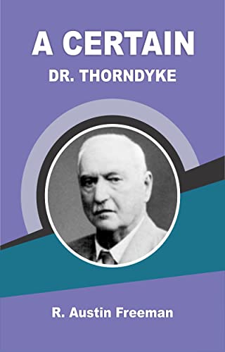 A Certain Dr. Thorndyke