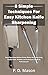 8 Simple Techniques For Easy Kitchen Knife Sharpening: Keep Your Home Kitchen Knives Sharp Using Trusted Tools, Methods & Techniques Taught By Professionals!