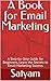 A Book for Email Marketing:...