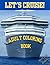 Let's Cruise!: Adult Colori...