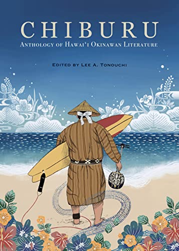 Chiburu: Anthology of Hawaii Okinawan Literature (Paperback)