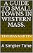 A Guide to Small Towns in W...