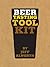 Beer Tasting Tool Kit: How ...