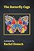 The Butterfly Cage by Rachel Zemach