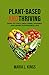 PLANT-BASED AND THRIVING: H...