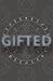 Gifted