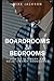 Boardrooms and Bedrooms: