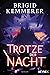 Trotze der Nacht by Brigid Kemmerer