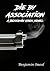 Die by Association by Benjamin Oneal Die by Association by Benjamin Oneal