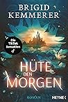 Hüte den Morgen