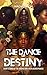 The Dance of Destiny: Short...
