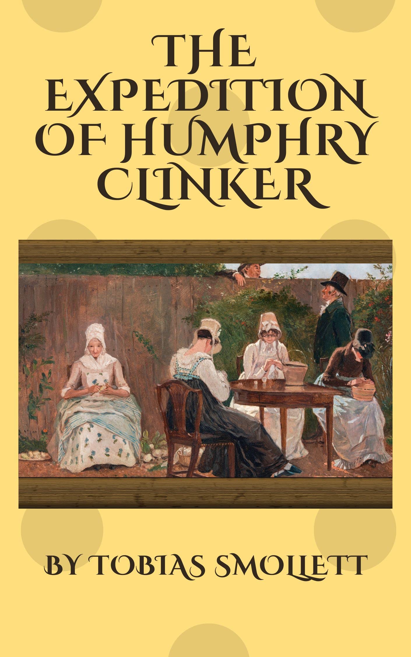 The Expedition of Humphry Clinker: 18th Century Literary Classic