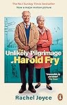 The Unlikely Pilgrimage Of Harold Fry by Rachel Joyce