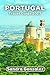 Portugal Travel Guide 2023 by Sandra Gonzalez