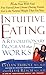 Intuitive Eating: A Recover...