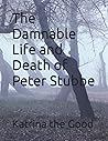 The Damnable Life and Death of Peter Stubbe