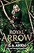 Royal Arrow (Blacksmith Queen, #3)