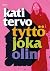 Tyttö joka olin
