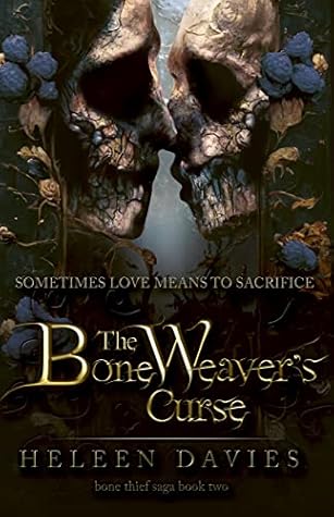 The Bone Weaver's Curse (The Bone Thief Saga #2)
