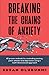 Breaking the Chains Of Anxi...