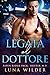 Legata Al Dottore (Aspen Ridge Pack: Shifter M.D. Vol. 2) (Italian Edition)