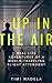 Up in the Air: My Real-Life...