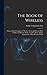 The Book of Wireless: Being a Clear Description of Wireless Telegraph Sets and How to Make and Operate Them, Together With a Simple Explanation of How Wireless Works
