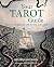 Your Tarot Guide: Learn to navigate life with the help of the cards