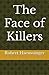 The Face of Killers