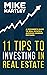 11 Tips to Investing in Real Estate by Mike Hartley