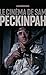 Le cinéma de Sam Peckinpah by Alain Cresciucci