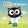 Milo. El doctor: Cuento