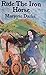 Ride the Iron Horse by Marjorie Darke