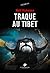 Traque au Tibet - Nouvelle ...