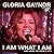 I Am What I Am- & More Reloaded Hits by Gloria Gaynor